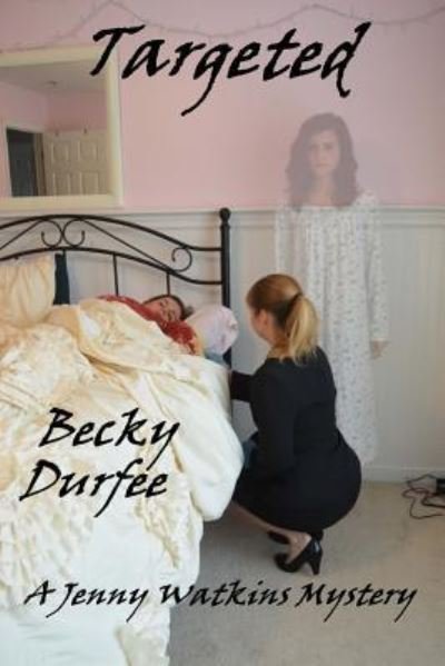 Cover for Becky Durfee · Targeted (Paperback Bog) (2016)