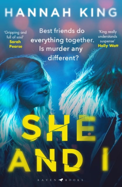 Hannah King · She and I: A gripping and page turning Northern Irish crime thriller (Paperback Book) (2023)