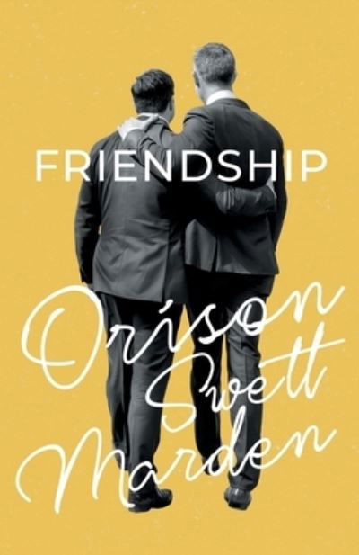 Cover for Orison Swett Marden · Friendship (Paperback Book) (2020)