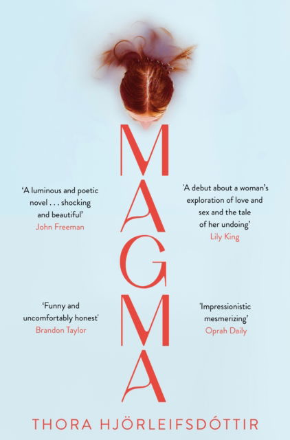Magma - Thora Hjorleifsdottir - Bøger - Pan Macmillan - 9781529045550 - 9. juni 2022