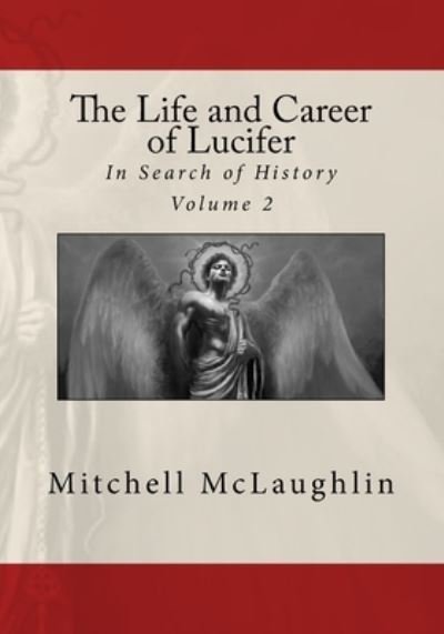Cover for Mitchell McLaughlin · The Life and Career of Lucifer (Pocketbok) (2016)