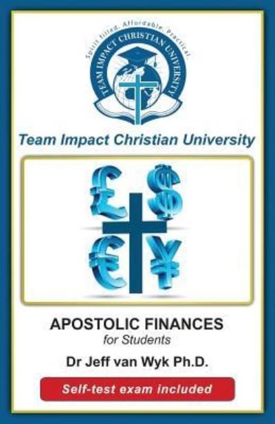 Cover for Team Impact Christian University · Apostolic Finances for Students (Paperback Book) (2016)