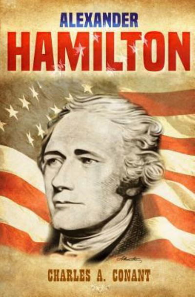 Cover for Charles A. Conant · Alexander Hamilton (Taschenbuch) (2016)