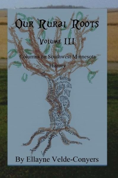 Cover for E T Velde-Conyers · Our Rural Roots III (vol. 3) (Pocketbok) (2016)