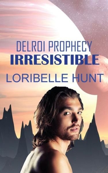 Cover for Loribelle Hunt · Irresistible (Pocketbok) (2016)