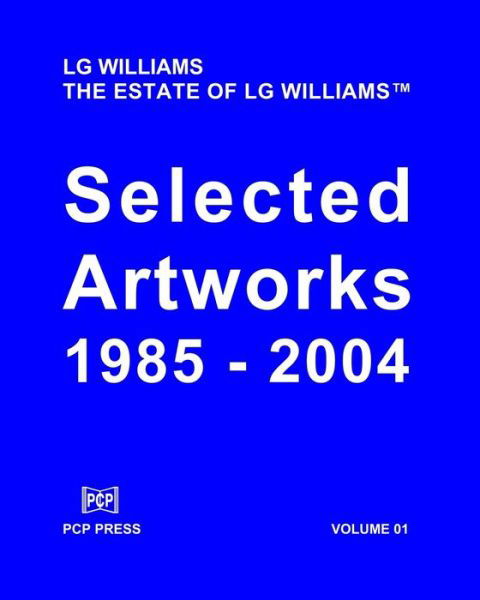 Cover for Lg Williams · LG Williams Selected Artworks Volume 01 (Paperback Book) (2016)