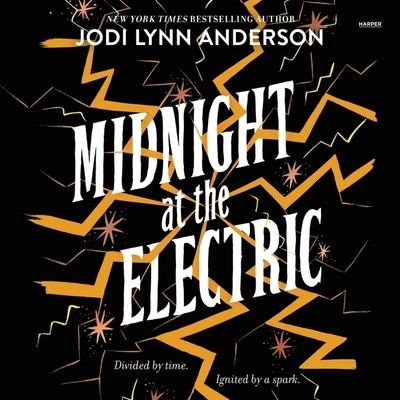 Cover for Jodi Lynn Anderson · Midnight at the Electric (CD) (2017)