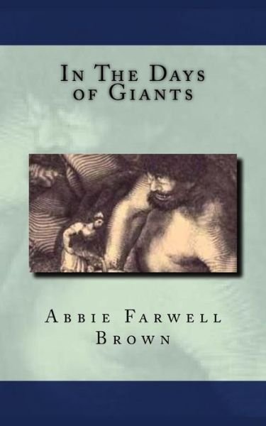 Cover for Abbie Farwell Brown · In The Days of Giants (Paperback Book) (2016)