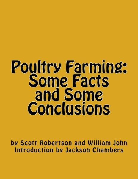 Poultry Farming - Scott Robertson - Boeken - Createspace Independent Publishing Platf - 9781540426550 - 14 november 2016