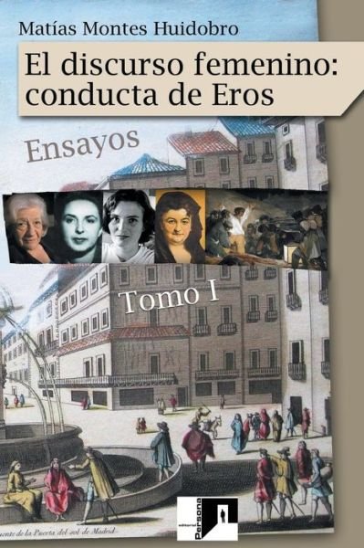 Cover for Matias Montes Huidobro · El discurso femenino (Taschenbuch) (2017)
