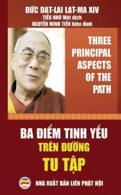 Cover for Dalai Lama · Ba Ä‘iá»ƒm tinh yáº¿u tren Ä‘Æ°á»ng tu táº­p (Paperback Book) (2017)