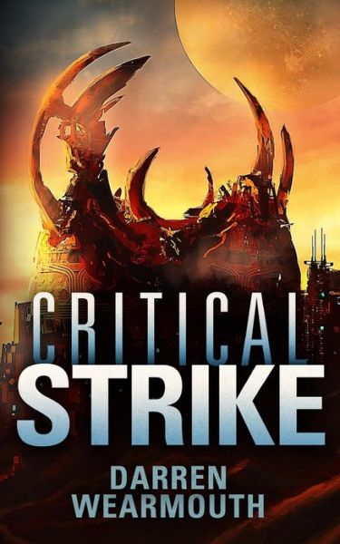 Cover for Darren Wearmouth · Critical Strike (Paperback Book) (2017)