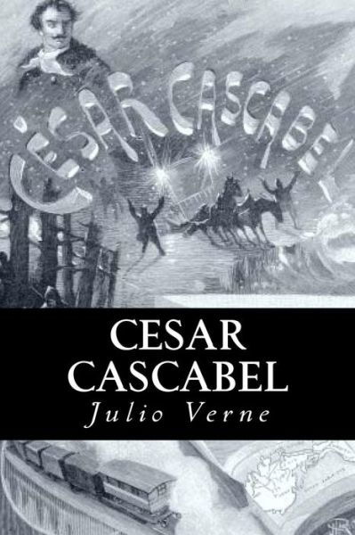 Cover for Julio Verne · Cesar Cascabel (Spanish) Edition (Taschenbuch) (2017)