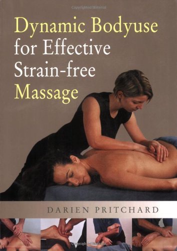 Cover for Darien Pritchard · Dynamic Bodyuse for Effective, Strain-Free Massage (Taschenbuch) (2007)