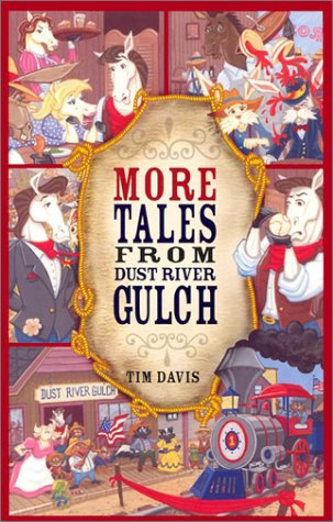 Cover for Tim Davis · More Tales from Dust River Gulch (Western Adventure) (Paperback Book) (2007)