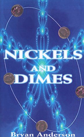 Cover for Bryan Anderson · Nickels and Dimes (Pocketbok) (2000)