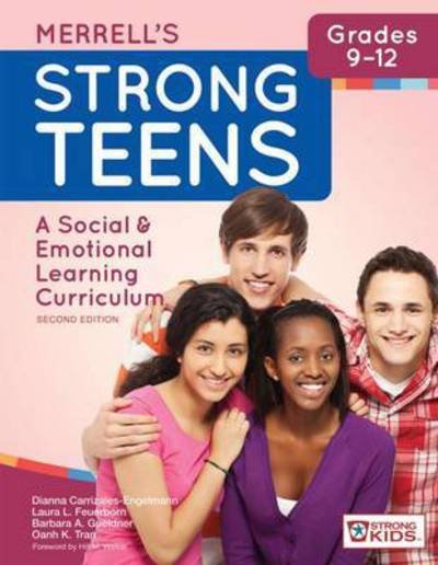 Cover for Dianna Carrizales-Engelmann · Merrell's Strong Teens (TM) - Grades 9-12: A Social and Emotional Learning Curriculum (Paperback Book) [2 Revised edition] (2016)