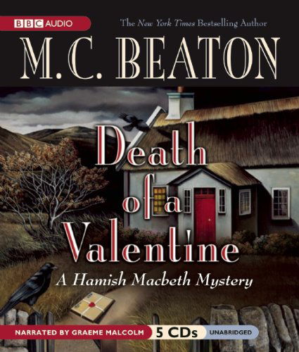 Cover for M. C. Beaton · Death of a Valentine  (A Hamish Macbeth Mystery) (Audiobook (CD)) [Unabridged edition] (2010)