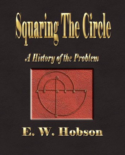 Cover for E. W. Hobson · Squaring the Circle - a History of the Problem (Paperback Book) (2007)