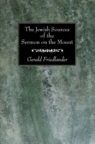 Cover for Gerald Friedlander · The Jewish Sources of the Sermon on the Mount: (Paperback Book) (2008)