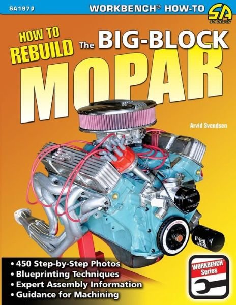 Cover for Arvid Svendsen · How to Rebuild the Big-Block Mopar (Paperback Book) (2012)