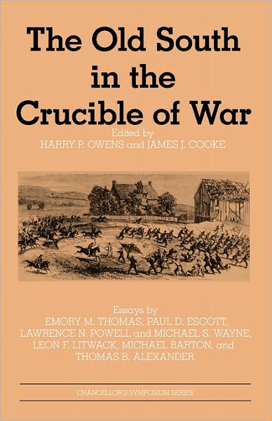 Cover for Harry P Owens · The Old South in the Crucible of War (Paperback Book) (2011)