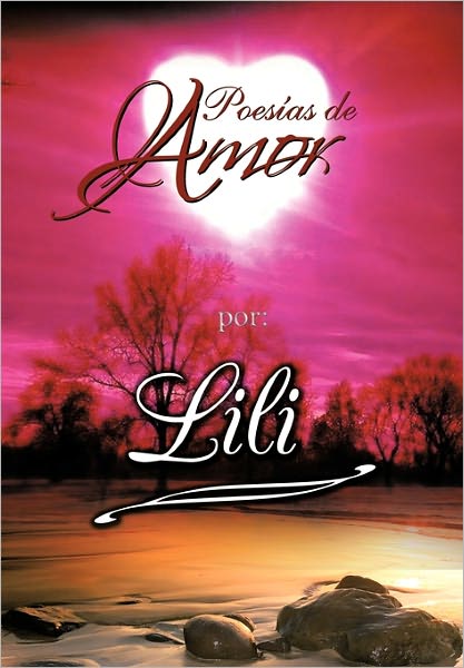 Cover for Lili · Poesias De Amor (Paperback Book) [Spanish edition] (2011)