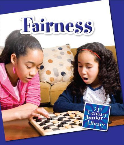 Fairness (21st Century Junior Library: Character Education) - Lucia Raatma - Books - Cherry Lake Publishing - 9781624311550 - August 1, 2013