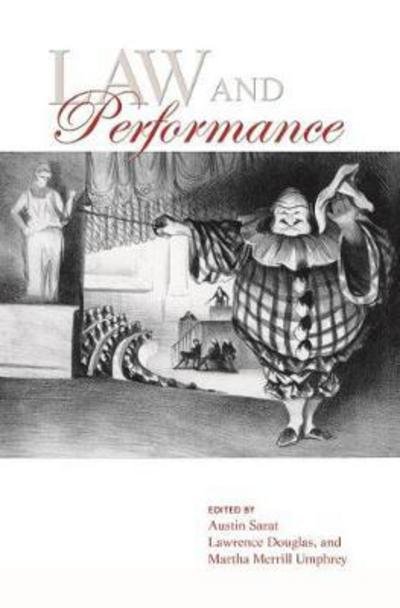 Cover for Law and Performance - The Amherst Series in Law, Jurisprudence, and Social Thought (Taschenbuch) (2018)