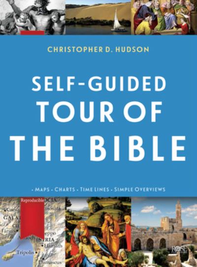 Self-Guided Tour of the Bible - Christopher D Hudson - Książki - Rose Publishing - 9781628623550 - 8 września 2016