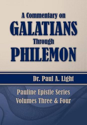 Cover for Paul A. Light · A Commentary on Galatians Through Philemon (Paperback Book) (2014)