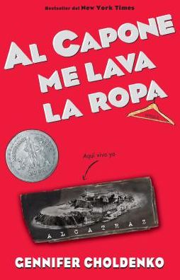 Cover for Gennifer Choldenko · Al Capone Me Lava La Ropa / Al Capone Does My Shirts (Paperback Book) (2017)