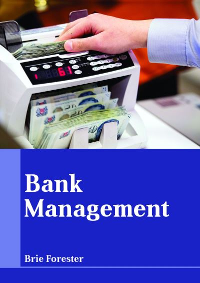 Cover for Brie Forester · Bank Management (Gebundenes Buch) (2018)