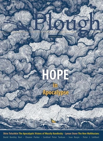 Cover for David Bentley Hart · Plough Quarterly No. 32 – Hope in Apocalypse - Plough Quarterly (Paperback Book) (2022)