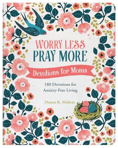 Cover for Barbour Publishing · Worry Less, Pray More: Devotions for Moms (Paperback Bog) (2022)