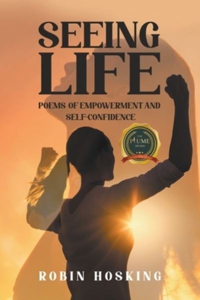 Cover for Robin Hosking · Seeing Life: Poems of Empowerment and Self-Confidence (Taschenbuch) (2021)