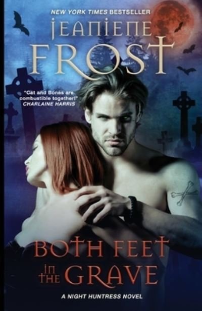 Cover for Jeaniene Frost · Both Feet in the Grave - Night Huntress (Paperback Bog) (2023)