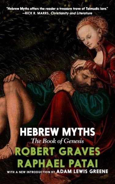 Hebrew Myths - Robert Graves - Bøker - Seven Stories Press,U.S. - 9781644210550 - 19. april 2022