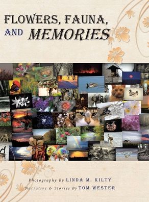 Cover for Tom Wester · Flowers, Fauna, and Memories (Hardcover Book) (2020)