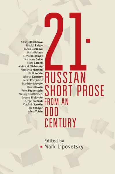 21: Russian Short Prose from the Odd Century - Cultural Syllabus - Mark Lipovetsky - Books - Academic Studies Press - 9781644690550 - October 3, 2019