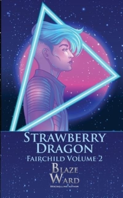 Cover for Blaze Ward · Strawberry Dragon (Paperback Bog) (2021)