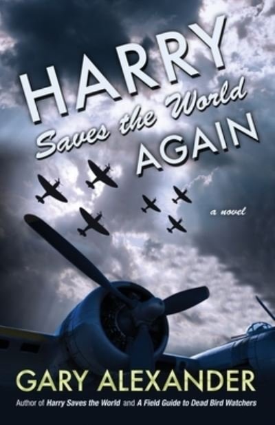 Cover for Gary Alexander · Harry Saves the World Again (Paperback Book) (2020)