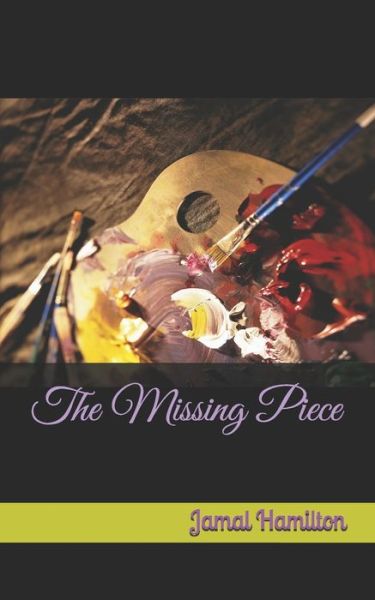 Cover for Jamal Hamilton · The Missing Piece (Paperback Book) (2019)