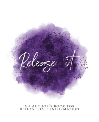 Release It! - Teecee Design Studio - Books - Independently Published - 9781653612550 - December 31, 2019