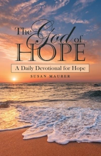 Cover for Susan Maurer · The God of Hope (Paperback Book) (2021)