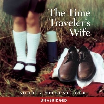 Cover for Audrey Niffenegger · The Time Traveler's Wife Lib/E (CD) (2015)