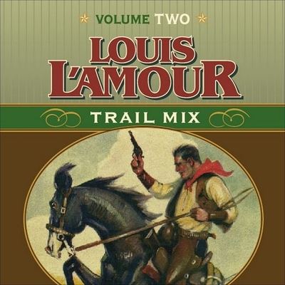 Cover for Louis L'Amour · Trail Mix Volume Two (CD) (2002)