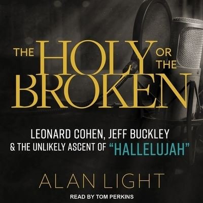 Cover for Alan Light · The Holy or the Broken (CD) (2017)