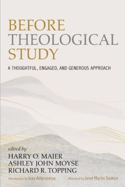 Cover for Harry O Maier · Before Theological Study: A Thoughtful, Engaged, and Generous Approach (Paperback Book) (2021)