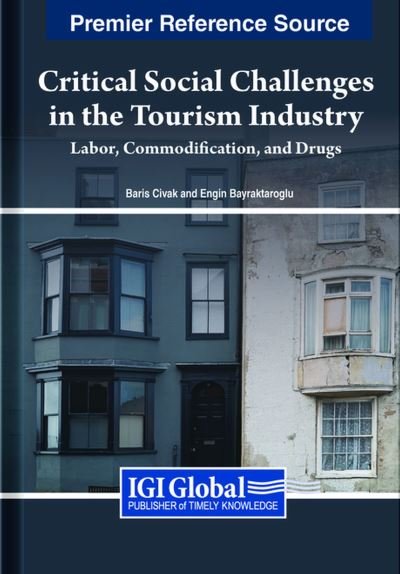 Cover for Bar&amp;#305; &amp;#351; Ç&amp;#305; vak · Critical Social Challenges in the Tourism Industry (Book) (2023)